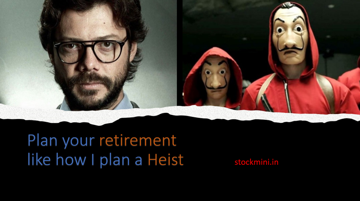 Plan your retirement like how I plan a heist